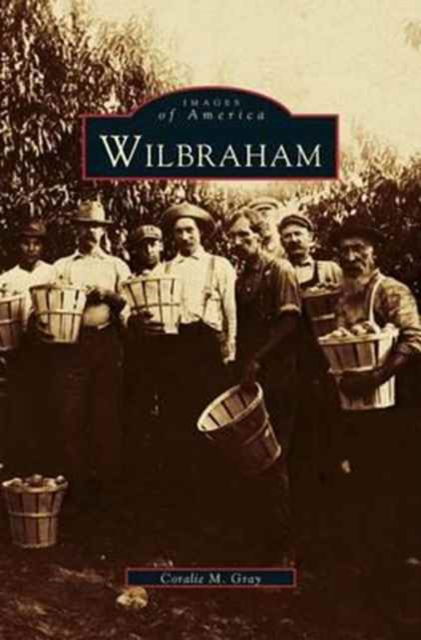 Cover for Coralie M Gray · Wilbraham (Hardcover bog) (2001)