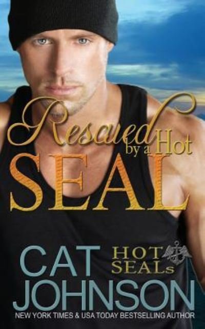 Cover for Cat Johnson · Rescued by a Hot SEAL (Paperback Bog) (2016)
