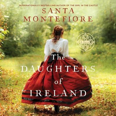 Cover for Santa Montefiore · The Daughters of Ireland (CD) (2017)