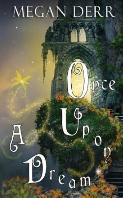 Cover for Megan Derr · Once Upon a Dream (Paperback Book) (2016)