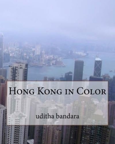 Cover for Uditha Bandara · Hong Kong in Color (Pocketbok) (2016)