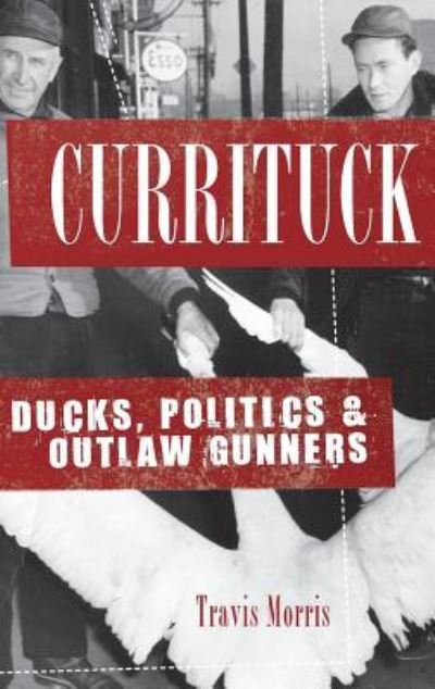 Cover for Travis Morris · Currituck (Hardcover Book) (2008)
