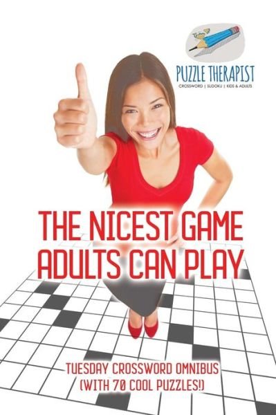 Cover for Puzzle Therapist · The Nicest Game Adults Can Play Tuesday Crossword Omnibus (with 70 Cool Puzzles!) (Taschenbuch) (2017)