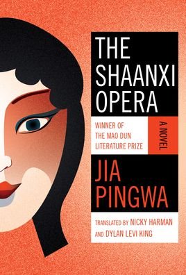 Cover for Jia Pingwa · The Shaanxi Opera: A Novel (Taschenbuch) (2023)