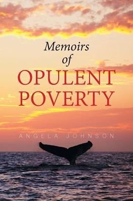 Cover for Angela Johnson · Memoirs of Opulent Poverty (Paperback Book) (2017)