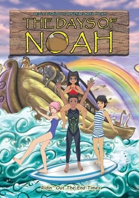 Cover for Rejoice! Studios LLC&amp; Nichibei Media · The Days of Noah (Taschenbuch) (2019)