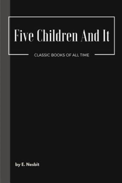 Cover for E Nesbit · Five Children And It (Pocketbok) (2017)