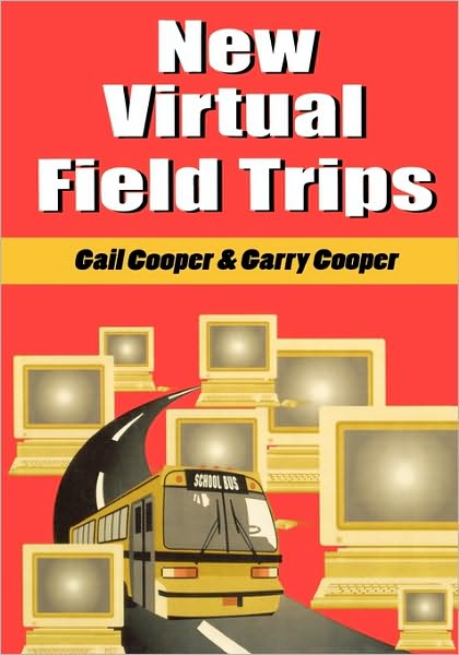 Cover for Gail Cooper · New Virtual Field Trips (Paperback Book) [Revised edition] (2001)