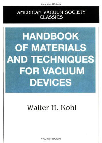 Cover for Walter H. Kohl · Handbook of Materials and Techniques for Vacuum Devices - Avs Classics in Vacuum Science and Technology (Paperback Book) [New edition] (1997)