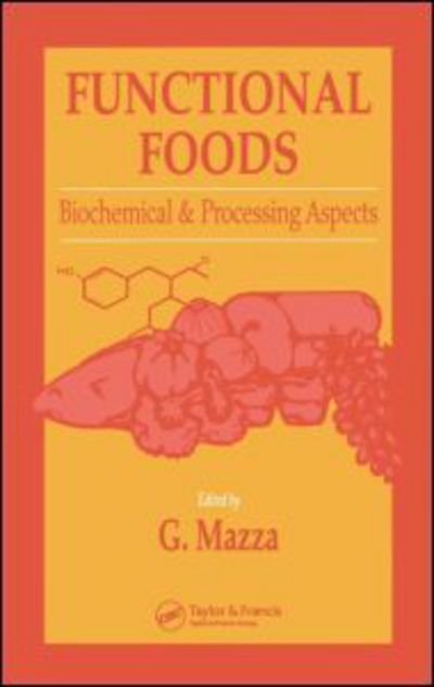 Cover for G Mazza · Functional Foods: Biochemical and Processing Aspects, Volume 1 (Gebundenes Buch) (1998)