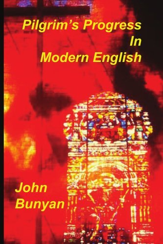 Pilgrim's Progress in Modern English - John Bunyan - Bøger - Sovereign Grace Publishers - 9781589604872 - 22. februar 2008