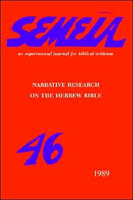 Cover for Miri Amihai · Semeia 46: Narrative Research on the Hebrew Bible (Paperback Book) (1989)