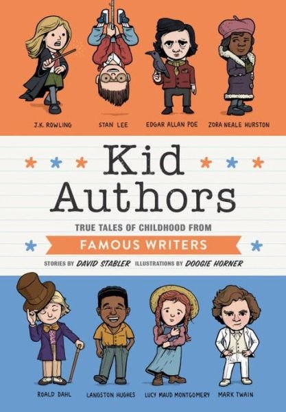 Cover for David Stabler · Kid Authors: True Tales of Childhood from Famous Writers - Kid Legends (Gebundenes Buch) (2017)