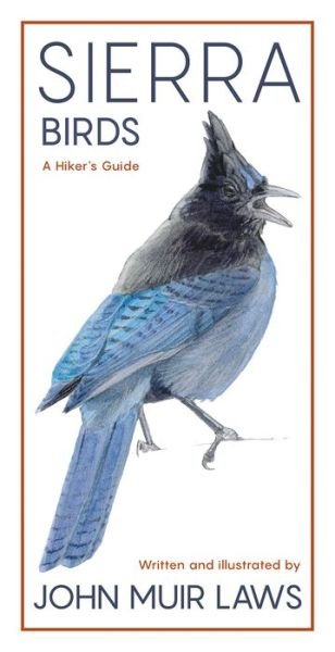 Cover for John Muir Laws · Sierra Birds: A Hiker's Guide (Paperback Bog) (2019)