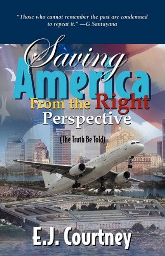 Cover for E. J. Courtney · Saving America from the Right Perspective (Paperback Book) (2009)