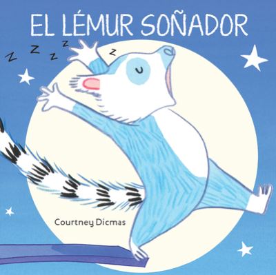 Cover for Courtney Dicmas · Lémur Soñador (Bok) (2019)