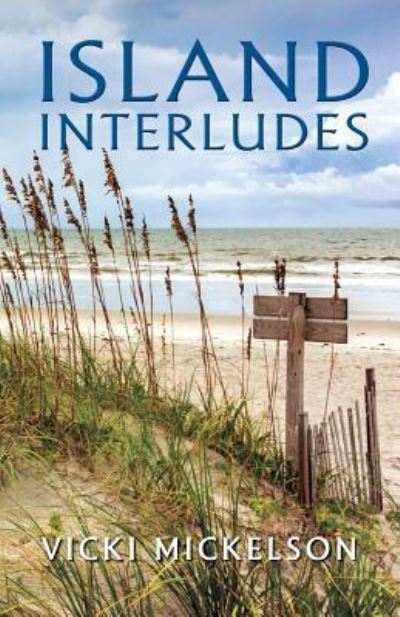 Cover for Vicki Mickelson · Island Interludes (Paperback Book) (2018)