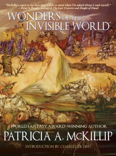 Cover for Patricia a Mckillip · Wonders of the Invisible World (Paperback Book) [First edition] (2012)