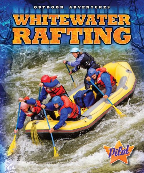 Cover for Sara Green · Whitewater Rafting (Outdoor Adventures) (Hardcover Book) (2014)