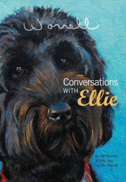 Cover for Ellie May Lucille Worrell · Conversations with Ellie (Inbunden Bok) (2014)