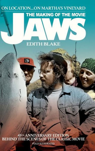 Cover for Edith Blake · On Location... On Martha's Vineyard: The Making of the Movie Jaws (45th Anniversary Edition) (hardback) (Hardcover bog) (2020)