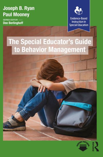 Cover for Paul Mooney · The Special Educator’s Guide to Behavior Management - Evidence-Based Instruction in Special Education (Paperback Book) (2024)