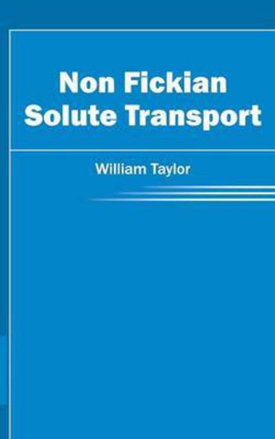 Cover for William Taylor · Non Fickian Solute Transport (Hardcover Book) (2015)