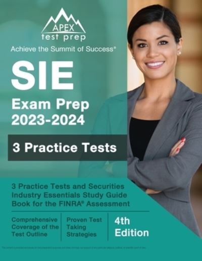 Cover for J M Lefort · SIE Exam Prep 2023 - 2024: 3 Practice Tests and Securities Industry Essentials Study Guide Book for the FINRA Assessment [4th Edition] (Paperback Book) (2022)