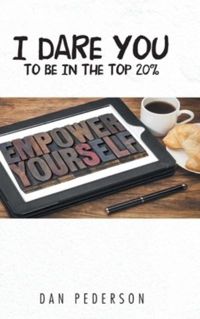 Cover for Dan Pederson · I Dare You to Be in the Top 20% (Hardcover bog) (2021)
