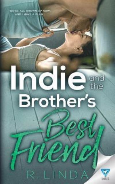 Cover for R Linda · Indie and the Brother's Best Friend (Paperback Book) (2018)