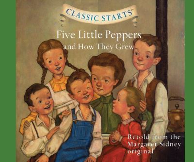 Cover for Margaret Sidney · Five Little Peppers and How They Grew (CD) (2020)