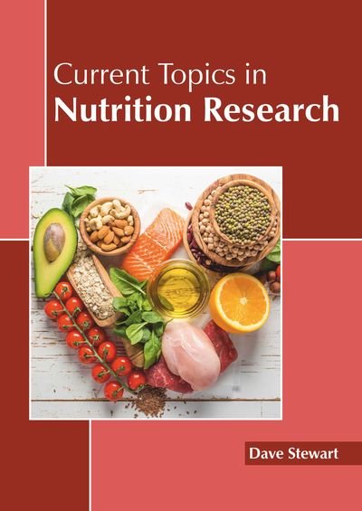 Current Topics in Nutrition Research - Research and Education Association - Livros - Callisto Reference - 9781641160872 - 18 de junho de 2019
