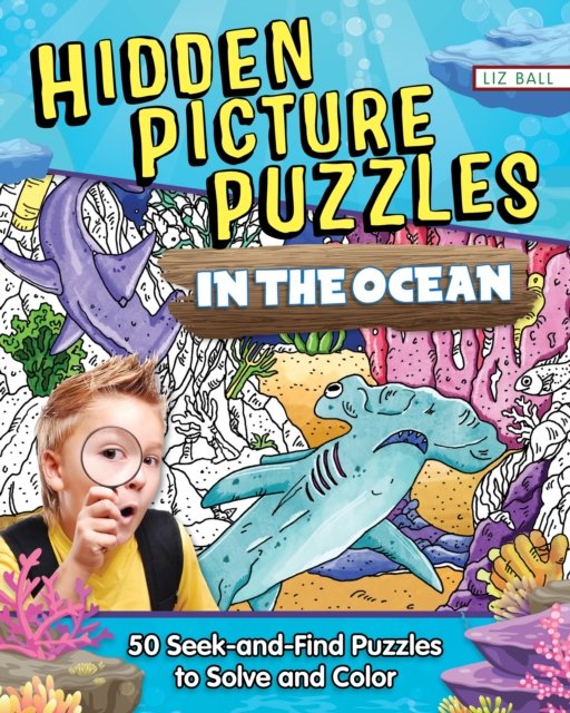 Cover for Liz Ball · Hidden Picture Puzzles in the Ocean: 50 Seek-and-Find Puzzles to Solve and Color (Paperback Bog) (2024)
