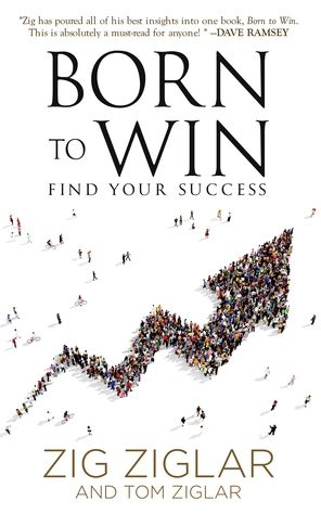 Cover for Zig Ziglar · Born to Win (Book) (2023)