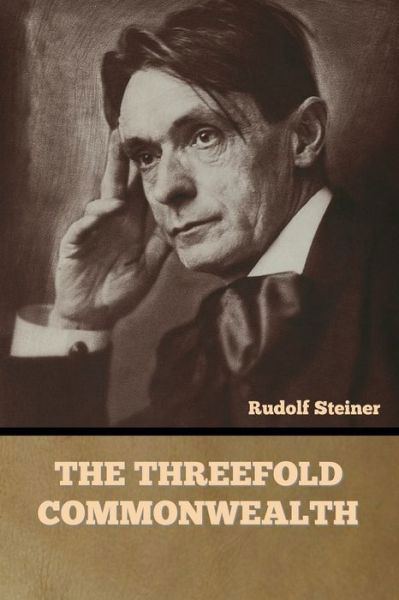 Cover for Rudolf Steiner · The Threefold Commonwealth (Taschenbuch) (2022)