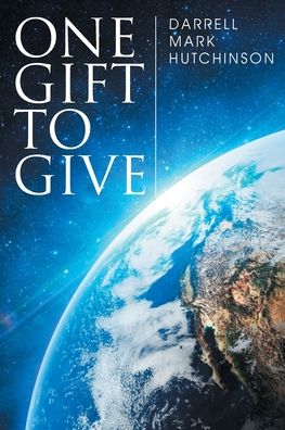 Cover for Darrell Mark Hutchinson · One Gift to Give (Paperback Book) (2019)