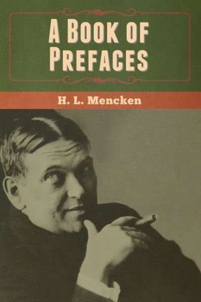Cover for Professor H L Mencken · A Book of Prefaces (Paperback Bog) (2020)
