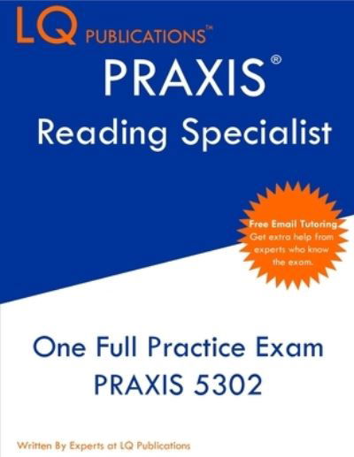 PRAXIS Reading Specialist - Lq Publications - Bøker - Lq Pubications - 9781649263872 - 2021