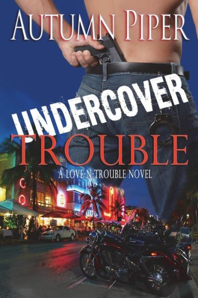 Cover for Autumn Piper · Undercover Trouble (Paperback Book) (2020)