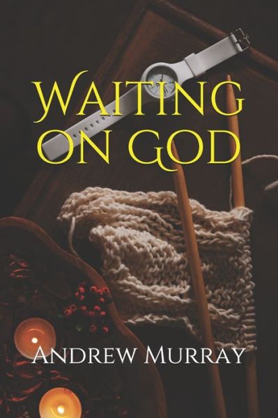 Cover for Andrew Murray · Waiting on God (Paperback Book) (2020)