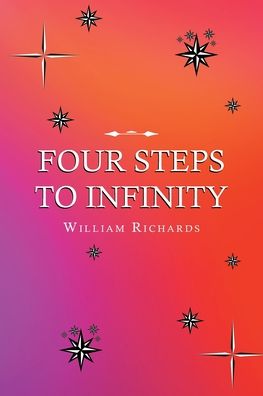 Cover for William Richards · Four Steps to Infinity (Paperback Book) (2022)