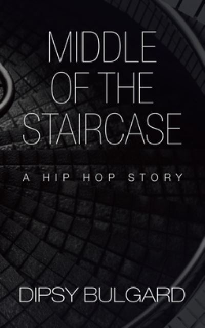 Cover for Dipsy Bulgard · Middle of the Staircase (Paperback Book) (2020)