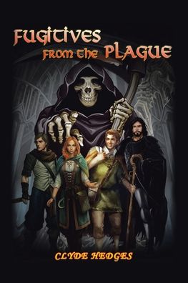 Cover for Clyde Hedges · Fugitives from the Plague (Paperback Book) (2022)