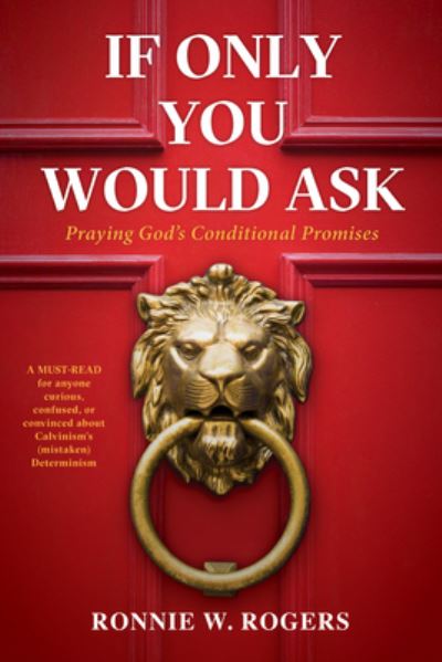 Cover for Ronnie W. Rogers · If Only You Would Ask (Book) (2022)