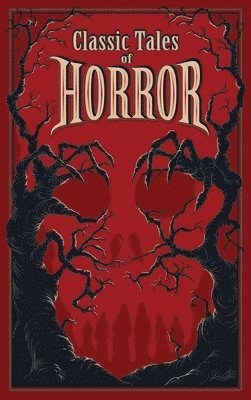 Cover for Editors of Canterbury Classics · Classic Tales of Horror - Leather-bound Classics (Hardcover Book) [2nd edition] (2025)