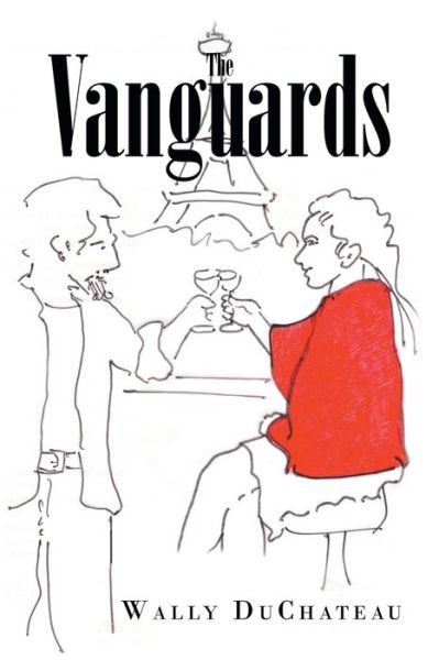 Cover for Wally DuChateau · The Vanguards (Paperback Book) (2017)