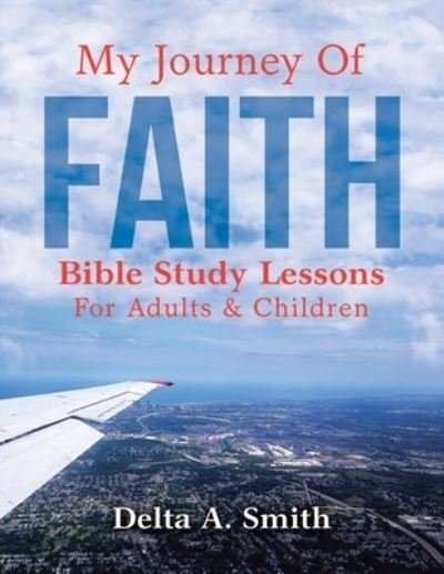 Cover for Delta a Smith · My Journey Of Faith (Pocketbok) (2019)