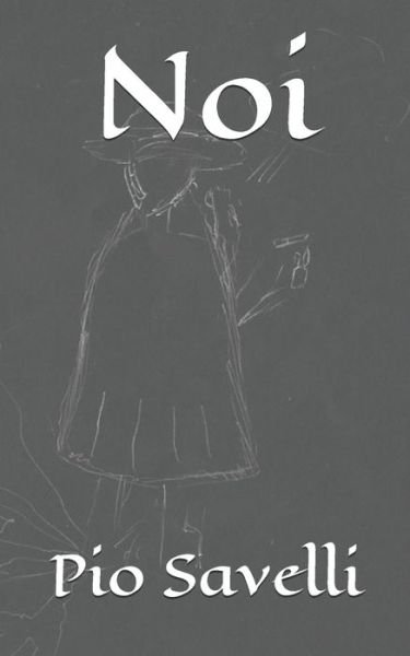 Cover for Pio Savelli · Noi (Paperback Book) (2019)