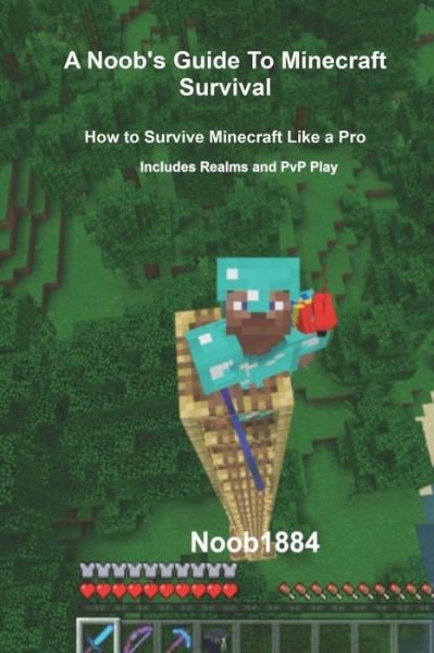 Cover for Noob 1884 · A Noob's Guide to Minecraft Survival (Pocketbok) (2019)