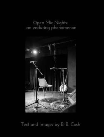 Cover for B E C Imagery · Open Mic Nights - an enduring phenomenon (Hardcover Book) (2020)